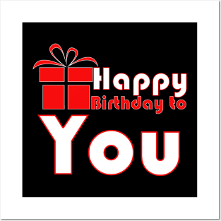 Happy birthday to you Posters and Art